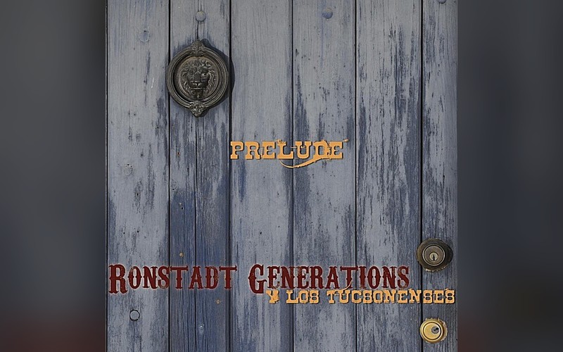 Prelude album cover – Ronstadt Generations y Los Tucsonenses