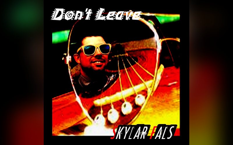 Don't Leave cover art – Skylar Fals